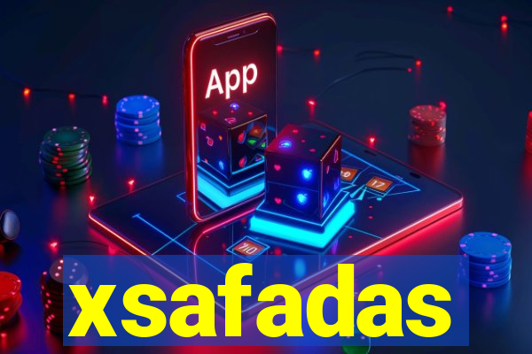 xsafadas