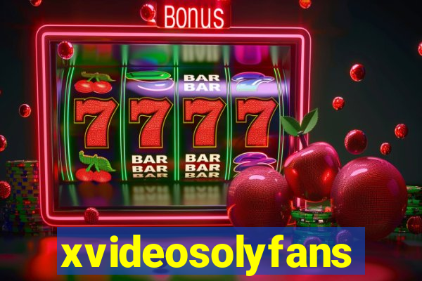 xvideosolyfans