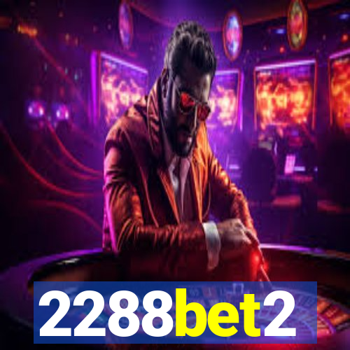 2288bet2