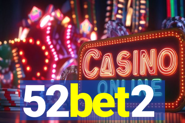 52bet2