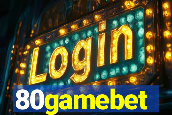 80gamebet