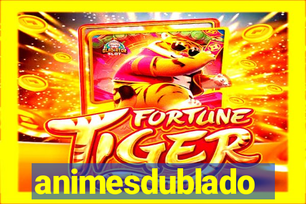 animesdublado