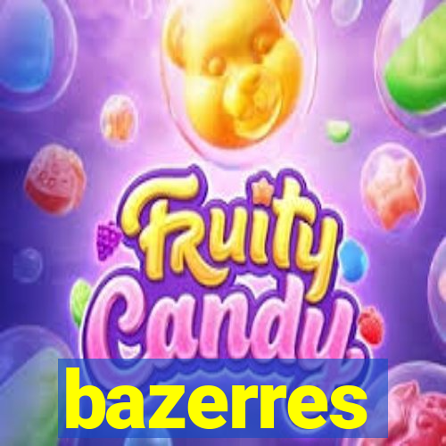 bazerres