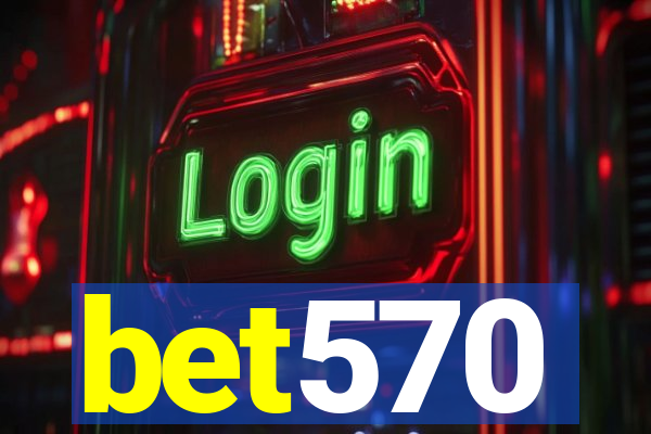 bet570