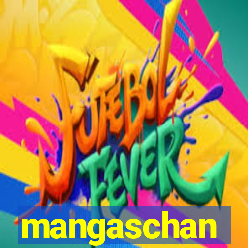 mangaschan