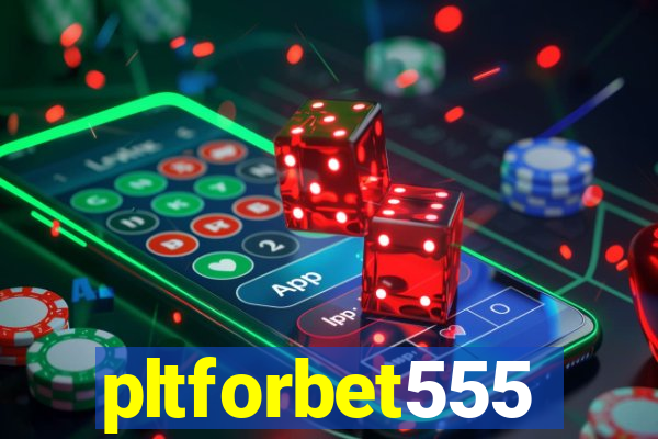pltforbet555