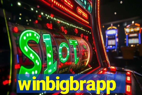 winbigbrapp