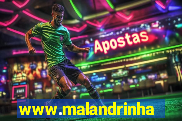 www.malandrinhas