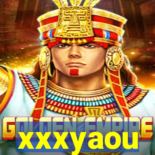 xxxyaou